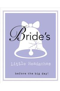 Bride's Little Headaches