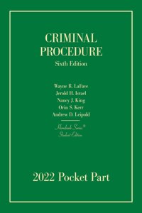 Criminal Procedure, Student Edition, 2022 Pocket Part