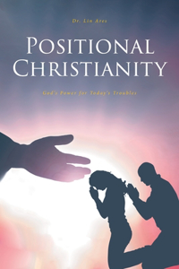 Positional Christianity
