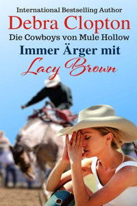 Immer Ärger mit Lacy Brown