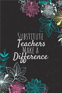 Substitute Teachers Make A Difference