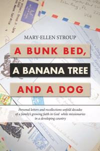 Bunk Bed, a Banana Tree and a Dog