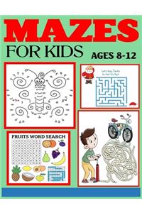 Mazes for Kids Ages 8-12: The Amazing Big Mazes Puzzle Activity workbook for Kids with Solution Page