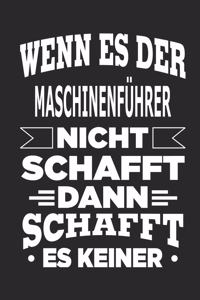 Wenn es der Maschinenführer nicht schafft, dann schafft es keiner
