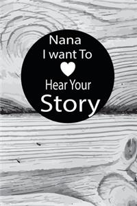 nana I want to hear your story