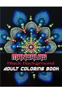 Black Background Mandalas Adult Coloring Book