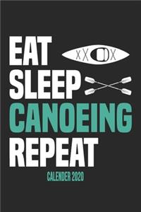 Eat Sleep Canoeing Repeat Calender 2020
