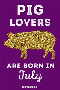 Pig Lovers Are Born In July