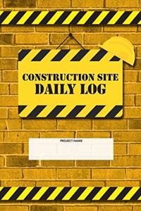 Construction Site Daily Log