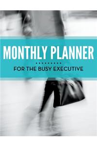 Monthly Planner For The Busy Executive