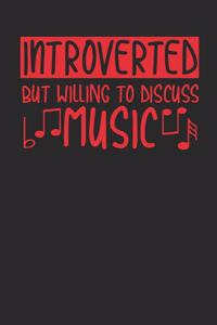 Introverted Willing to Discuss Music