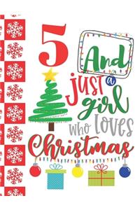 5 And Just A Girl Who Loves Christmas