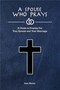 Spouse Who Prays