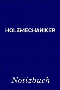 Holzmechaniker Notizbuch
