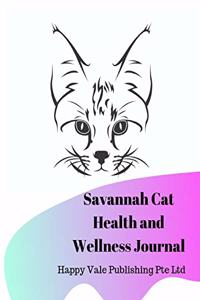 Savannah Cat Health and Wellness Journal