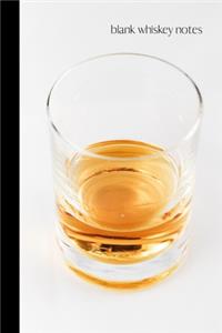 blank whiskey notes