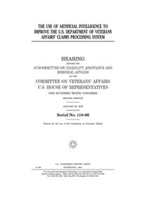 The use of artificial intelligence to improve the U.S. Department of Veterans Affairs' claims processing system