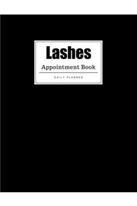 Lashes Appointment Book: Weekly Lashes Appointment Book, Daily Appointment Book with Hourly and 15-Minute Intervals (8.5 x 11 - 109 Pages )