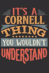 It's A Cornell Thing You Wouldn't Understand