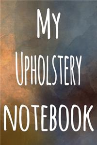 My Upholstery Notebook