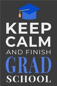 Keep Calm and Finish Grad School