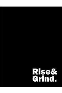 Rise & Grind