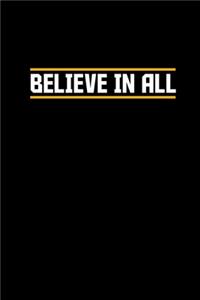 Believe In All