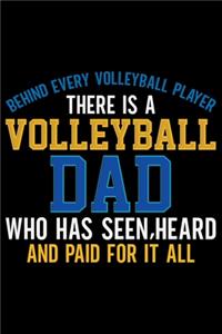 Behind Every Volleyball Player There Is A Volleyball Dad