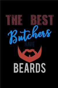 The Best Butchers Have Beards