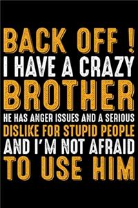 Back Off! I Have A Crazy Brother