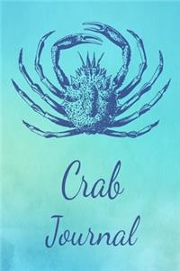 Crab Journal: Animal Lovers Gift. Pretty Lined Notebook & Diary For Writing And Note Taking For Your Special Day.(120 Blank Lined Pages - 6x9 Inches)