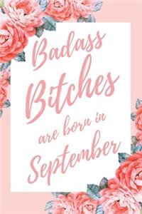 Badass Bitches Are Born In September