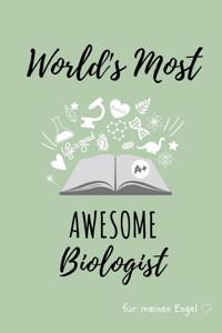 World's Most Awesome Biologist Für Meinen Engel