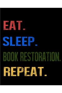 Eat Sleep Book Restoration Repeat: Enthusiasts Retro Themed Colors Gratitude Journal 386 Pages Notebook 193 Days 8"x10" Meal Planner