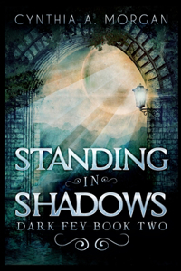 Standing In Shadows