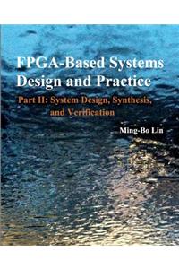 FPGA -Based Systems Design and Practice