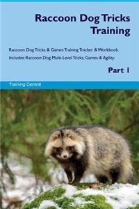 Raccoon Dog Tricks Training Raccoon Dog Tricks & Games Training Tracker & Workbook. Includes