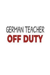 German Teacher Off Duty