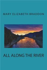 All along the River