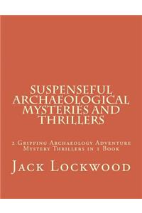 Suspenseful Archaeological Mysteries and Thrillers