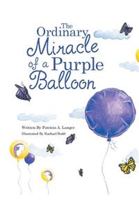 Ordinary Miracle of a Purple Balloon