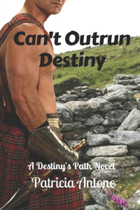 Can't Outrun Destiny