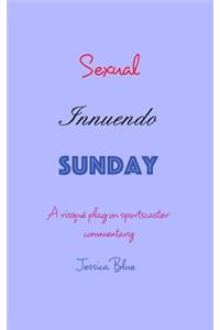Sexual Innuendo Sunday