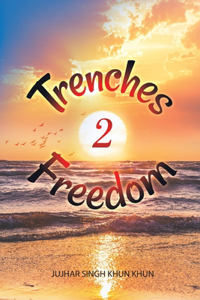 Trenches 2 Freedom