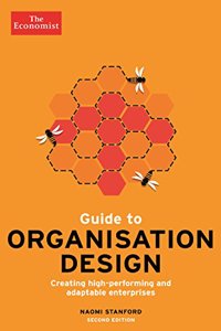 Economist Guide to Organisation Design 2nd edition