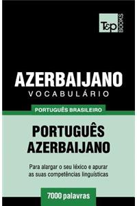 Vocabulário Português Brasileiro-Azerbaijano - 7000 palavras