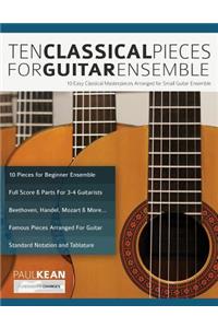 10 Classical Pieces for Guitar Ensemble