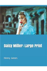 Daisy Miller: Large Print