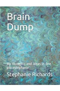 Brain Dump