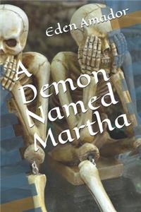 A Demon Named Martha